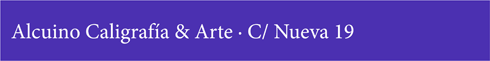 Alcuino Caligrafía & Arte · C/ Nueva, 19